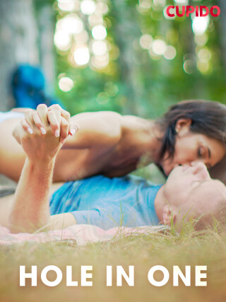 Hole in one -  Cupido