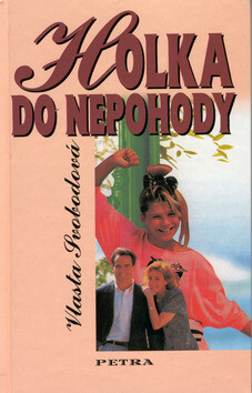 Holka do nepohody - Vlasta Svobodová