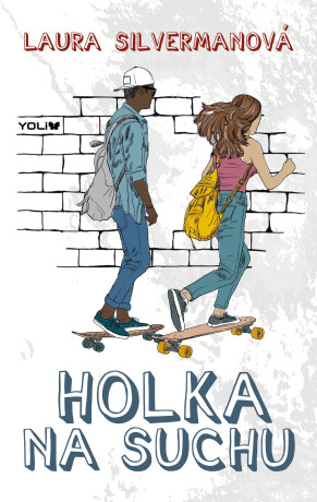 Holka na suchu - Laura Silverman