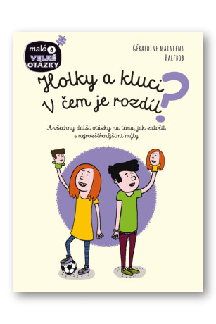 Holky a kluci. V čem je rozdíl?  Géraldine Maincent, Halfbob - Maincent Géraldine,Halfbob