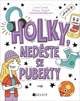 Holky, neděste se puberty - Lizzie Cox,Damien Weighill