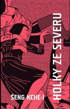 Holky ze severu - Šeng Kche-i