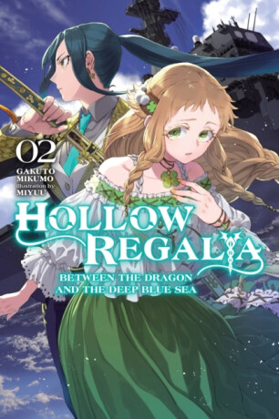 Hollow Regalia, Vol. 2 (light novel) - Sergio Avila,Gakuto Mikumo,Miyuu Miyuu