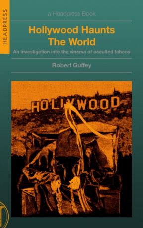 Hollywood Haunts the World - Robert Guffey