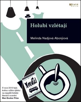 Holubi vzlétají - Melinda Nadj Abonjiová