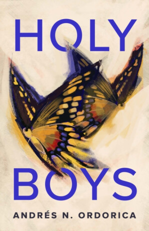 Holy Boys - Andres N. Ordorica