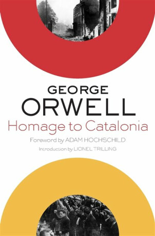 Homage To Catalonia - George Orwell