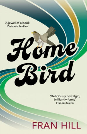 Home Bird - Fran Hill