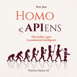Homo APIens - Petr Just