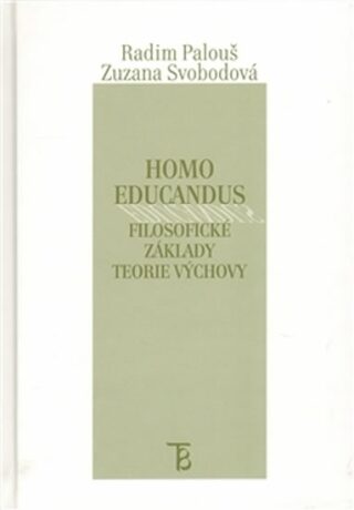 Homo educandus. - Radim Palouš,Zuzana Svobodová