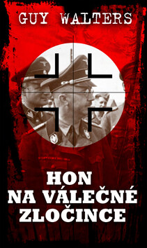 Hon na válečné zločince - Guy Walters