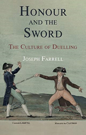 Honour and the Sword - Joseph Farrell