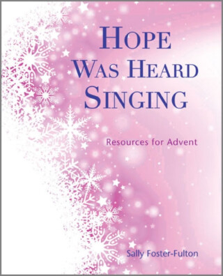 Hope Was Heard Singing - Sally Foster-Fulton
