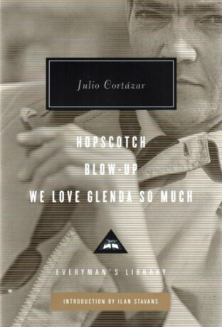 Hopscotch and Blow-Up - Julio Cortázar