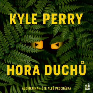 Hora Duchů - Kyle Perry