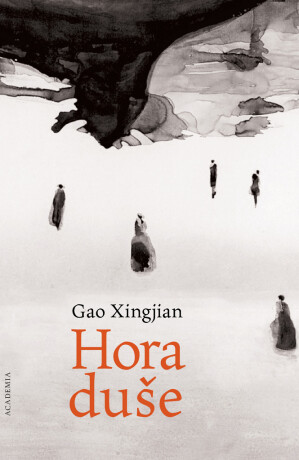 Hora duše - Gao Xingjian