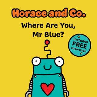 Horace & Co: Where are you, Mr. Blue? - Flossy and Jim