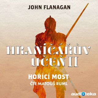 Hořící most - John Flanagan