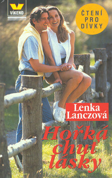 Hořká chuť lásky - Lenka Lanczová
