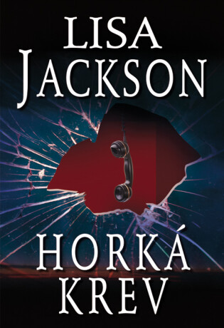 Horká krev - Lisa Jackson
