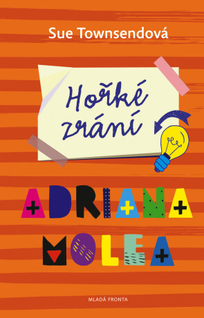 Hořké zrání Adriana Molea - Sue Townsendová