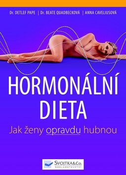 Hormonální dieta - Detlef Pape,Beate Quadbecková,Anna Caveliusová
