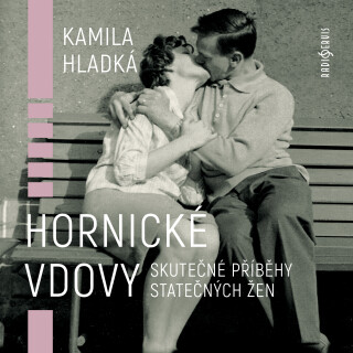 Hornické vdovy - Kamila Hladká