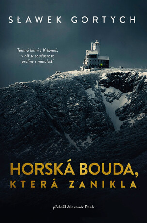 Horská bouda, která zanikla - Sławomir Gortych