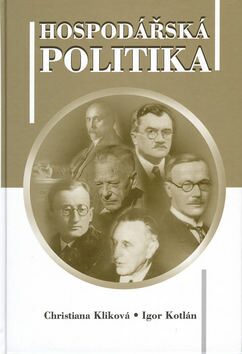 Hospodářská politika - Igor Kotlán,Christiana Kliková