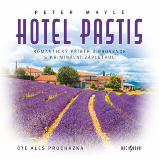 Hotel Pastis - Peter Mayle