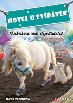 Hotel U Zvířátek Vzhůru na výstavu! - Kate Finchová