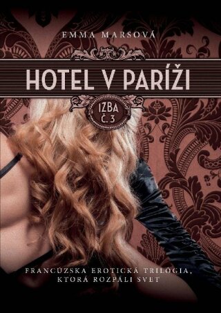Hotel v Paríži: izba č. 3 - Emma Marsová
