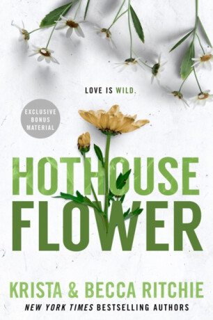 Hothouse Flower - Becca Ritchie,Krista Ritchie