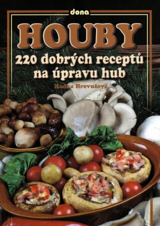 Houby - Radka Hrevušová