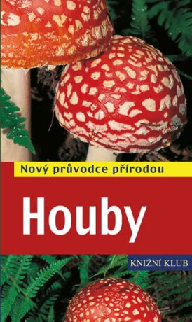 Houby - Andreas Gminder,Böhningová Tanja