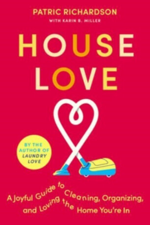 House Love - Karin Miller,Patric Richardson