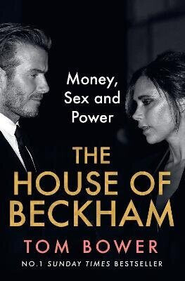 HOUSE OF BECKHAM PB - Tom Bower