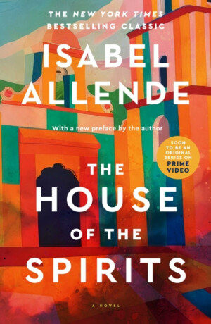 House of the Spirits - Isabel Allende