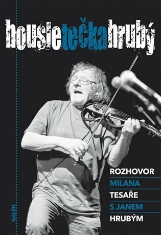 Housle tečka Hrubý - Milan Tesař,Jan Hrubý