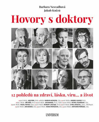 Hovory s doktory - 12 pohledů na zdraví, lásku, víru… a život (Defekt) - Barbara Nesvadbová,Jakub Knězů
