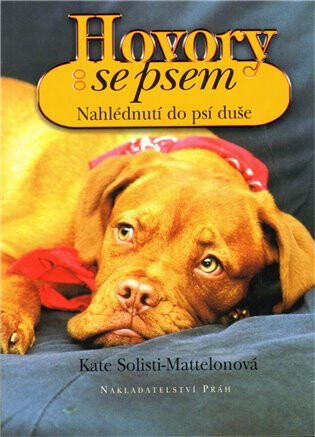 Hovory se psem - Kate Solisti-Mattelonová