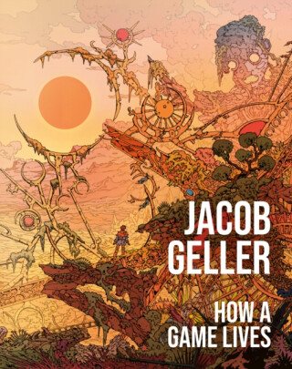 How a Game Lives - Jacob Geller