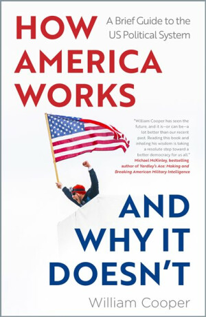 How America Works ... and Why It Doesnt - William Cooper
