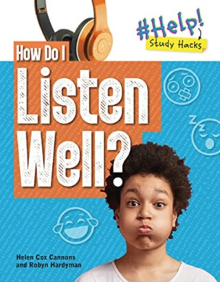 How Do I Listen Well? - Helen Cox Cannons,Robyn Hardyman
