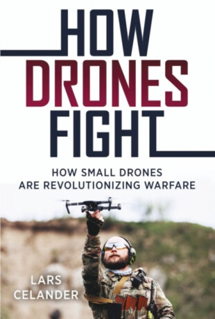 How Drones Fight - Lars Celander