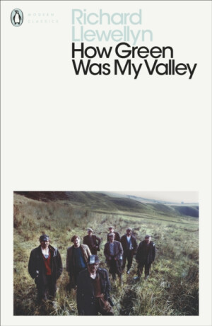 How Green Was My Valley - Richard Llewellyn