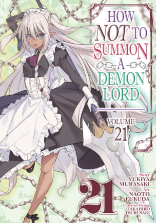 How NOT to Summon a Demon Lord (Manga) Vol. 21 - Yukiya Murasaki
