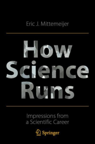 How Science Runs - Eric J. Mittemeijer