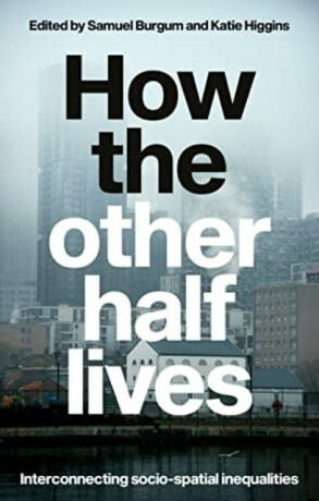 How the Other Half Lives - 