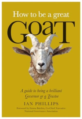 How to be a great GOAT - Ian Phillips